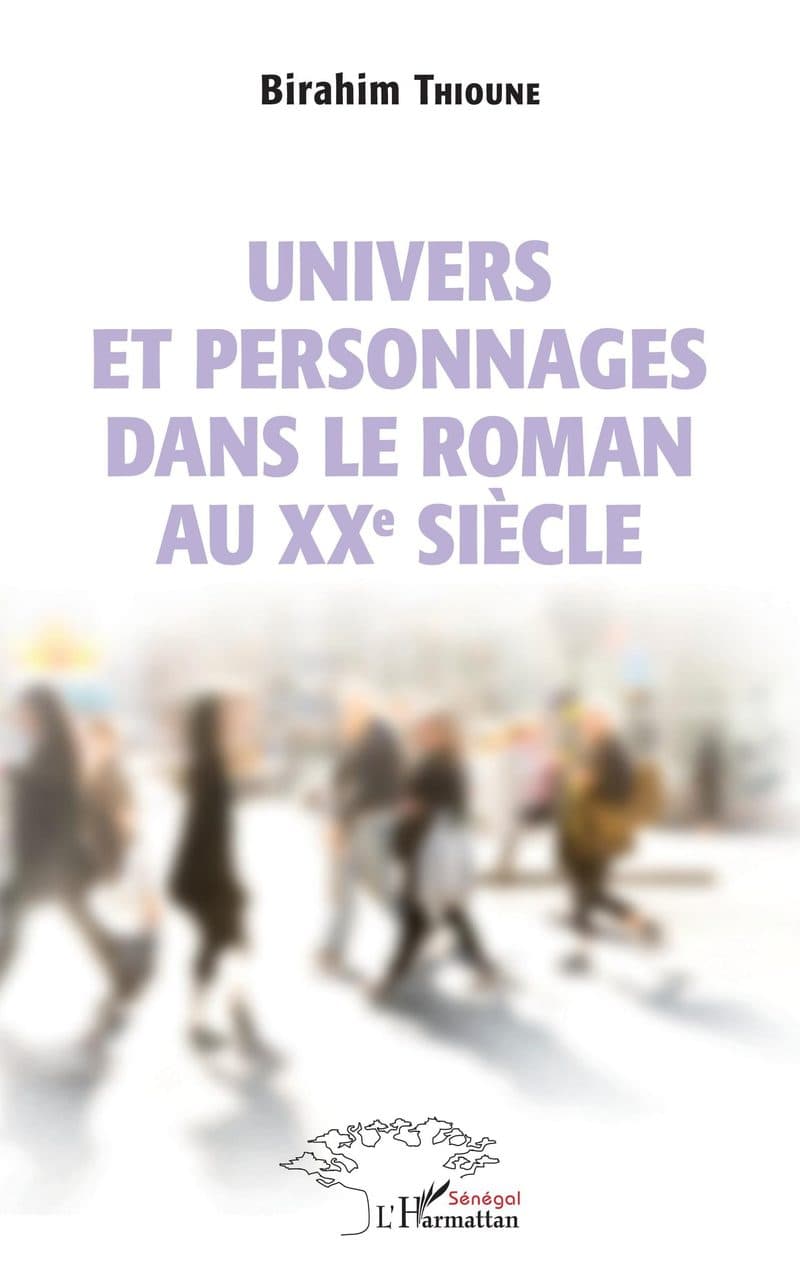 Couverture de « Univers et personnages dans le roman au XXème siècle »