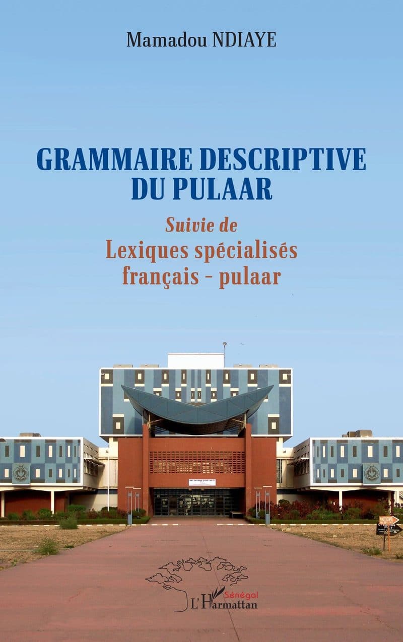 Couverture de « GRAMMAIRE DESCRIPTIVE DU PULAAR »