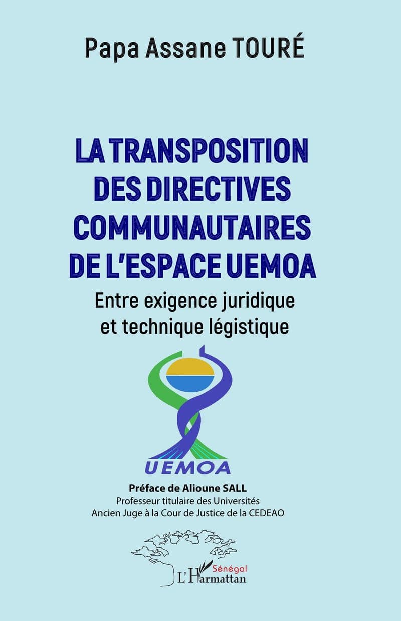 Couverture de « LA TRANSPOSITION DES DIRECTIVES COMMUNAUTAIRES DE L'ESPACE UEMOA »