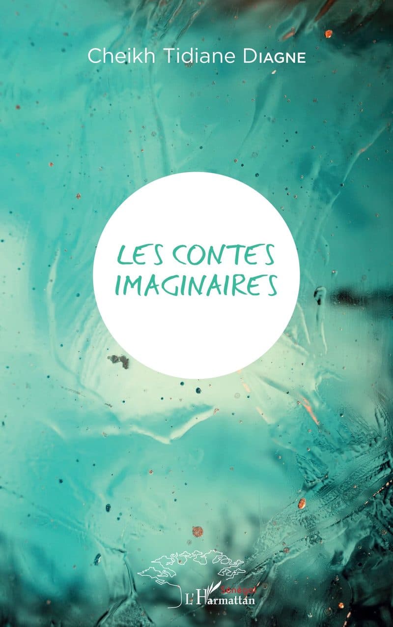 Couverture de « Les contes imaginaires de Cheikh Tidiane Diagne »
