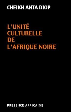 Couverture de « L'unité culturelle de l'Afrique noire »