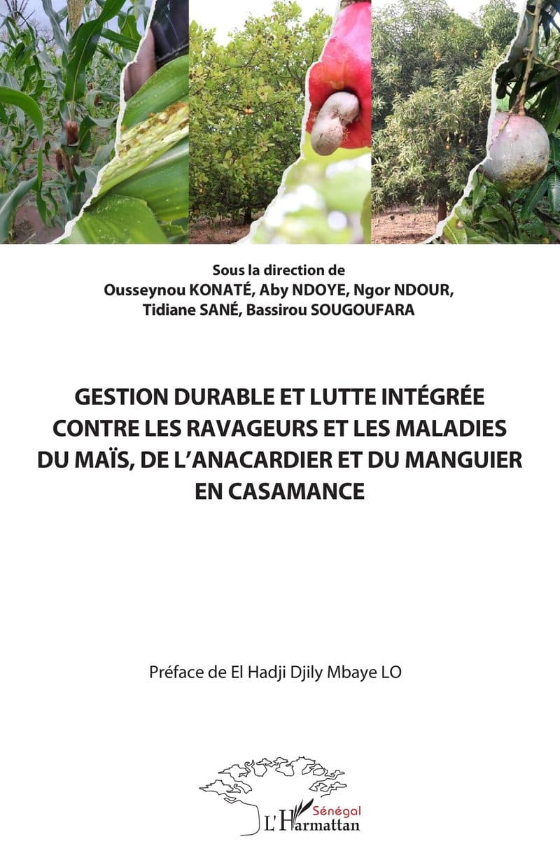 Couverture de « GESTION DURABLE ET LUTTE INTEGREE CONTRE LES RAVAGEURS ET LES MALADIES DU MAIS DE L'ANACARDIER ET DU MANGUIER EN CASAMANCE »