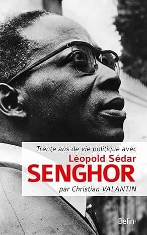 Couverture de « Trente ans de vie politique avec Léopold Sédar Senghor »