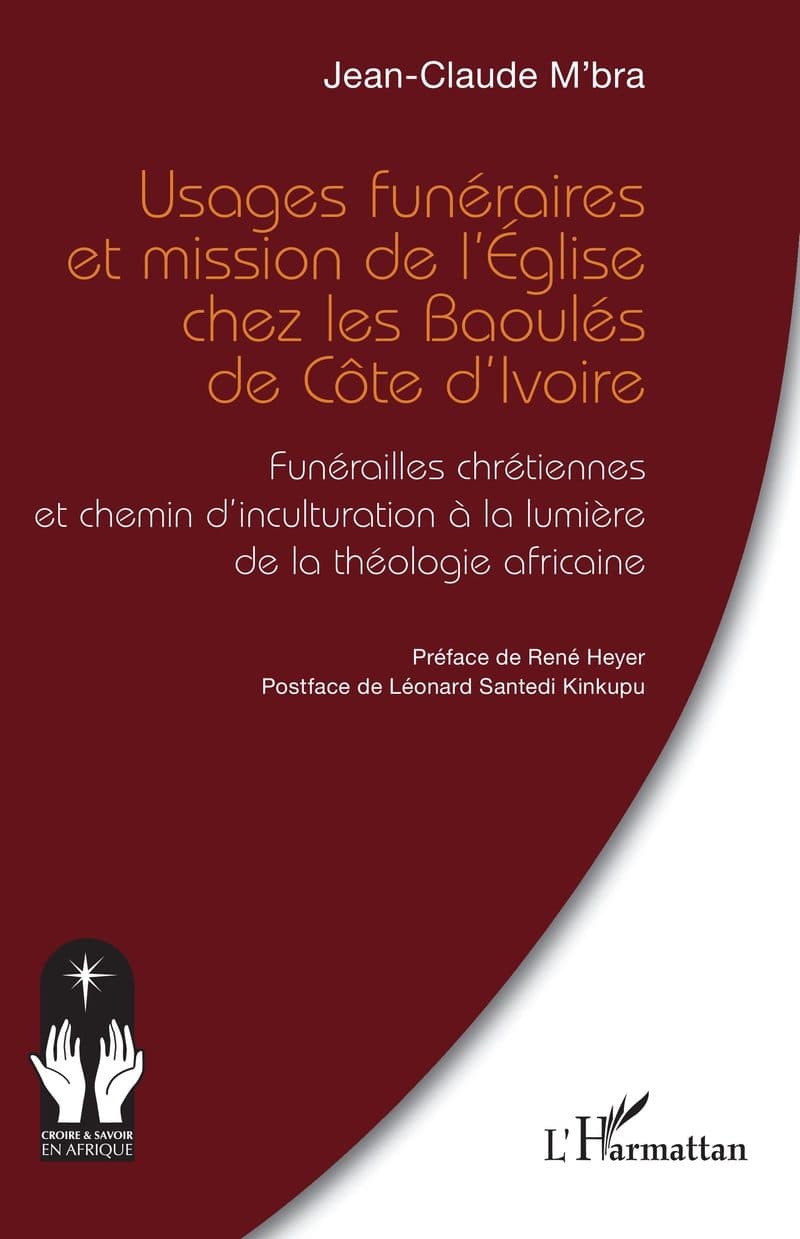 Couverture de « Usages funéraires et mission de l’Église chez les Baoulés de Côte d’Ivoire »