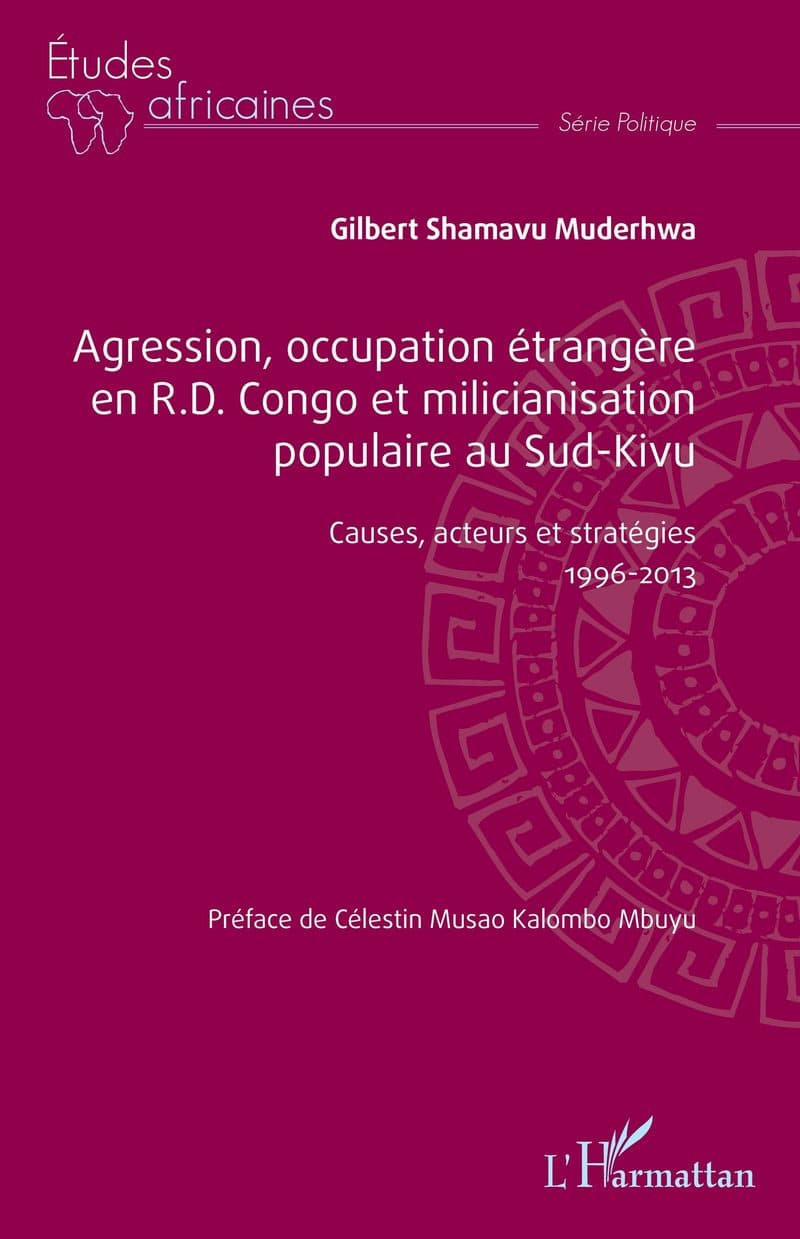 Couverture de « Agression, occupation étrangère en R.D. Congo et milicianisation populaire au Sud-Kivu »