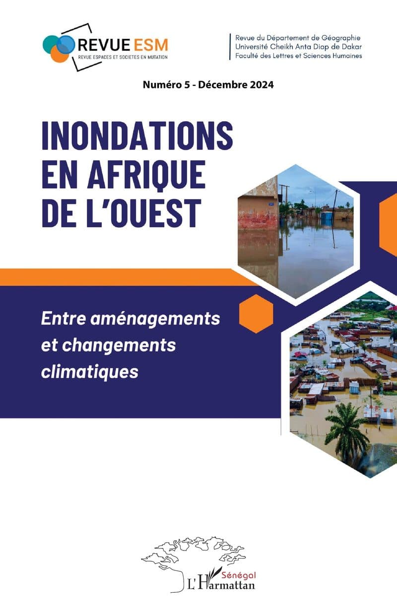 Couverture de « INONDATIONS EN AFRIQUE DE L'OUEST entre aménagements et changements climatiques »