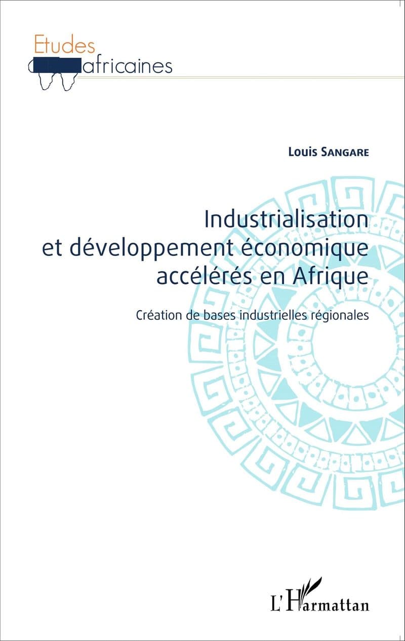 Couverture de « Industrialisation et développement économique accélérés en Afrique »
