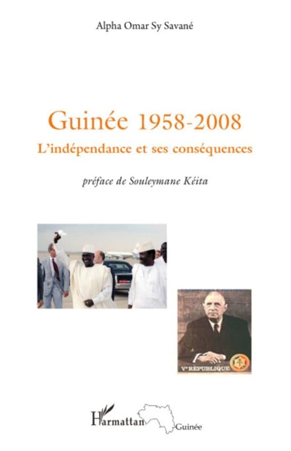 Couverture de « GUINÉE 1958-2008 L'indépendance et ses conséquences »