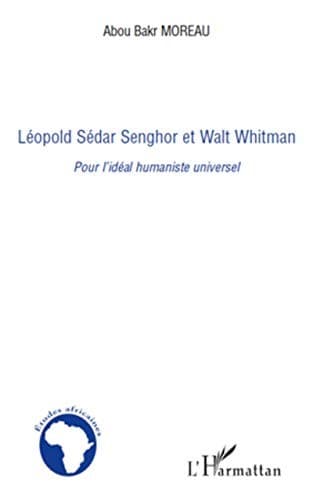 Couverture de « L' universalité de Walt Whitman et la civilisation de l'univers de Léopold Sédar Senghor »