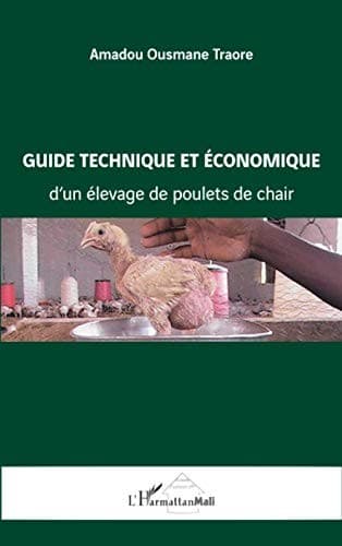 Couverture de « Guide technique et économique d'un élevage de poulets de chair »