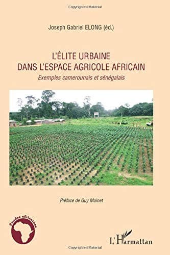 Couverture de « L'élite urbaine dans l'espace agricole africain »