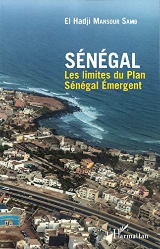 Couverture de « Sénégal Les limites du Plan Sénégal Emergent »