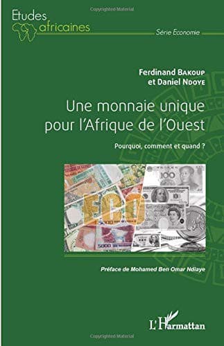 Couverture de « Une monnaie unique pour l'Afrique de l'Ouest »