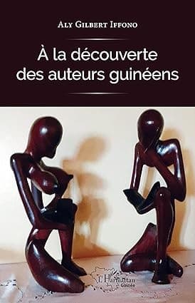 Couverture de « A la découverte des auteurs guinéens »