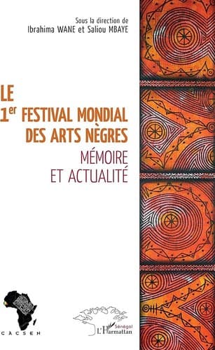 Couverture de « Le 1er festival mondial des Arts nègres »