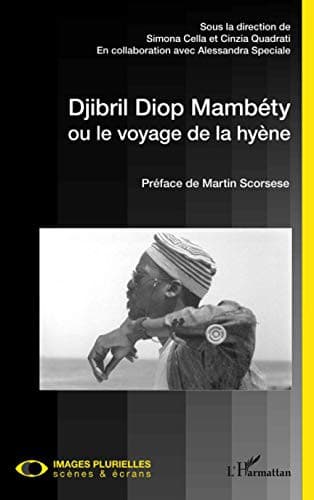 Couverture de « Djibril Diop Mambéty ou le voyage de la hyène »