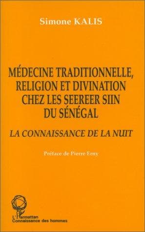 Couverture de « Médecine traditionnelle, religion et divination chez les Seereer Siin du Sénégal »