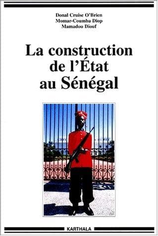 Couverture de « La construction de l'Etat au Sénégal »
