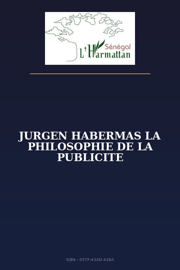 Couverture de « JURGEN HABERMAS LA PHILOSOPHIE DE LA PUBLICITE »