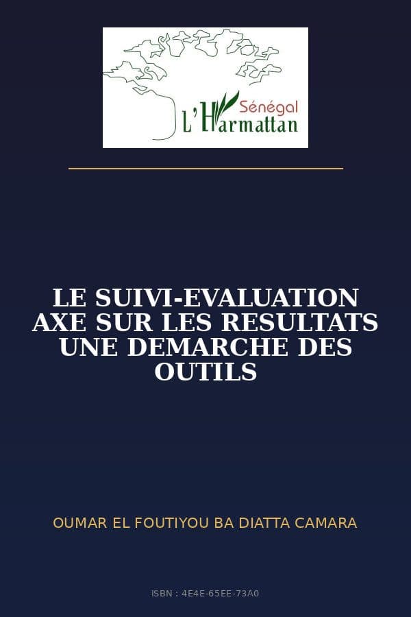 Couverture de « LE SUIVI-EVALUATION AXE SUR LES RESULTATS UNE DEMARCHE DES OUTILS »