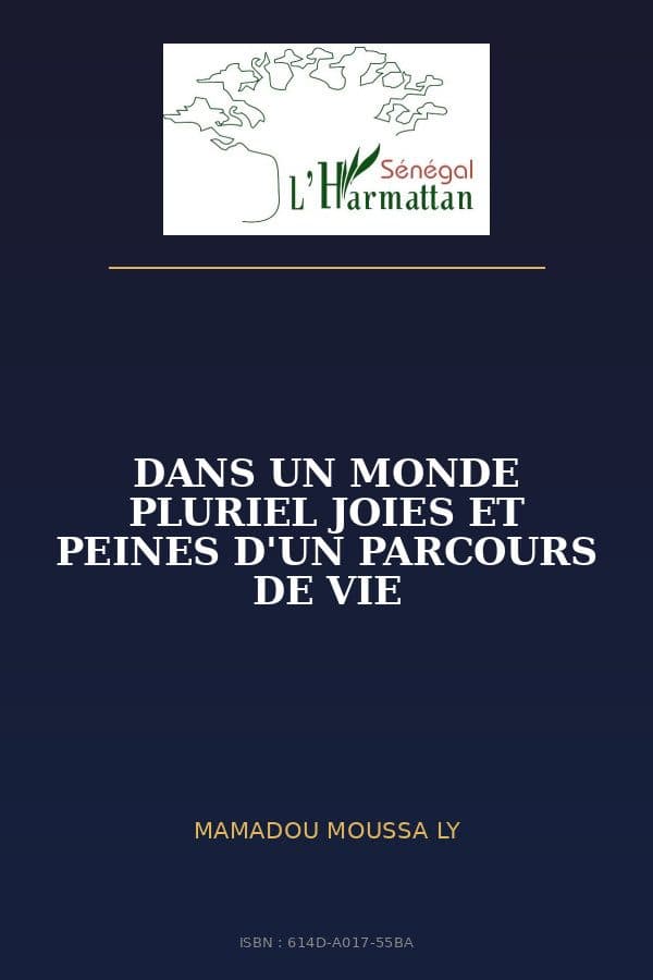Couverture de « DANS UN MONDE PLURIEL JOIES ET PEINES D'UN PARCOURS DE VIE »