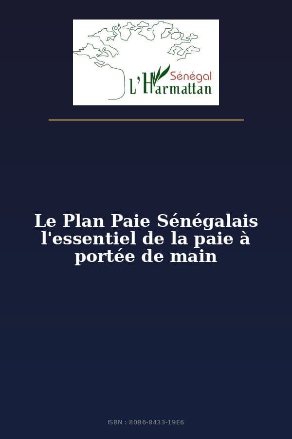 Couverture de « Le Plan Paie Sénégalais l'essentiel de la paie à portée de main »