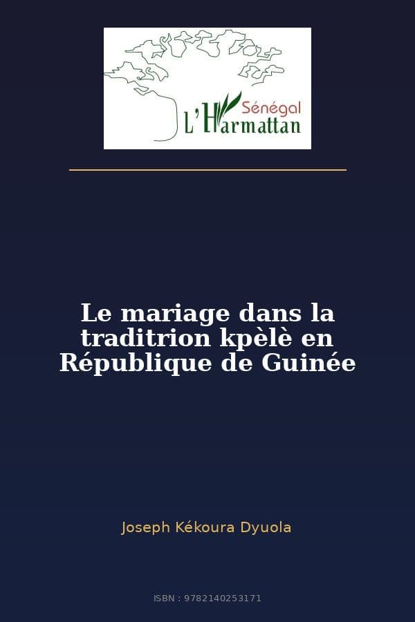 Couverture de « Le mariage dans la traditrion kpèlè en République de Guinée »
