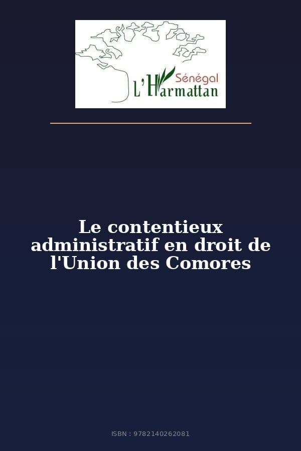 Couverture de « Le contentieux administratif en droit de l'Union des Comores »