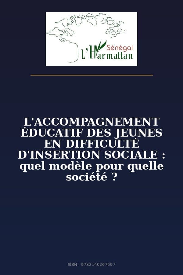 Couverture de « L'ACCOMPAGNEMENT ÉDUCATIF DES JEUNES EN DIFFICULTÉ D'INSERTION SOCIALE : quel modèle pour quelle société ? »
