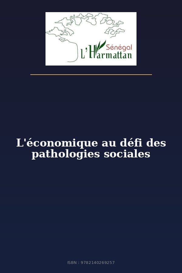 Couverture de « L'économique au défi des pathologies sociales »