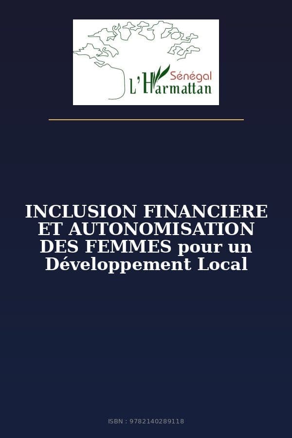 Couverture de « INCLUSION FINANCIERE ET AUTONOMISATION DES FEMMES pour un Développement Local »