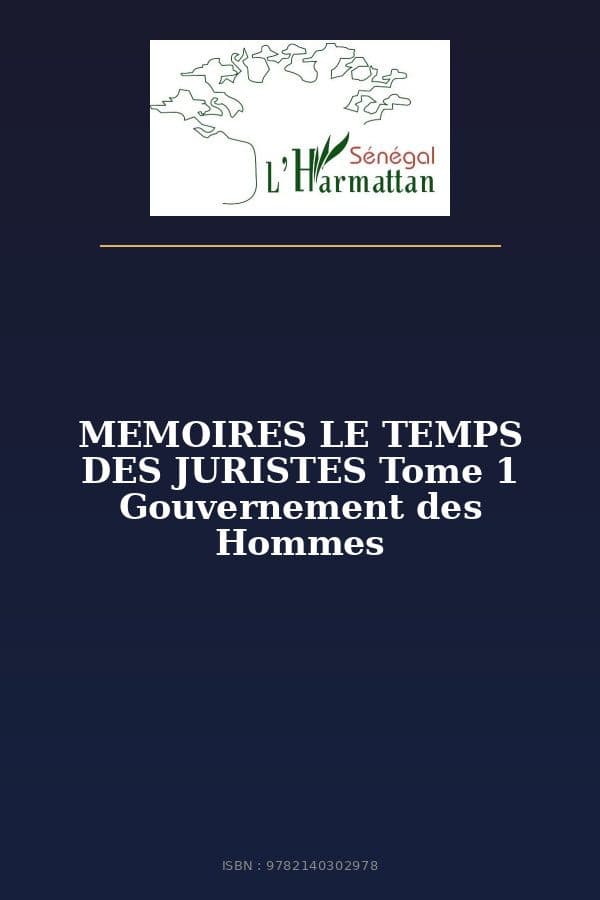 Couverture de « MEMOIRES LE TEMPS DES JURISTES Tome 1 Gouvernement des Hommes »