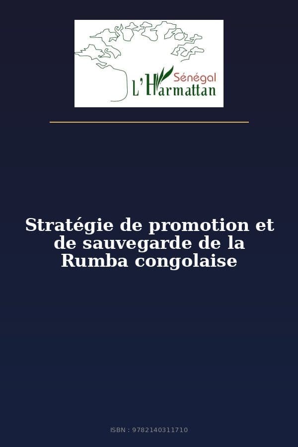 Couverture de « Stratégie de promotion et de sauvegarde de la Rumba congolaise »