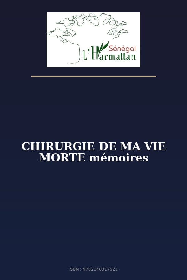 Couverture de « CHIRURGIE DE MA VIE MORTE mémoires »