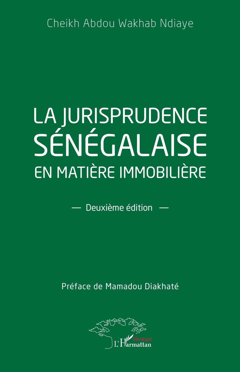 Couverture de « La jurisprudence sénégalaise en matière immobilière - Deuxième édition - »