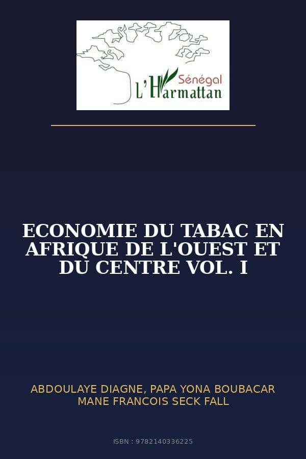 Couverture de « ECONOMIE DU TABAC EN AFRIQUE DE L'OUEST ET DU CENTRE VOL. I »