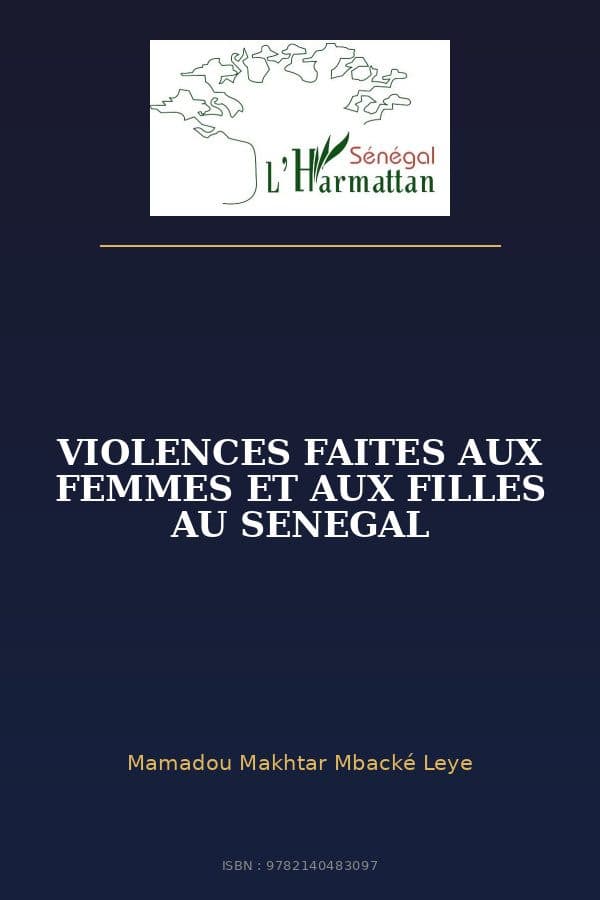 Couverture de « VIOLENCES FAITES AUX FEMMES ET AUX FILLES AU SENEGAL »
