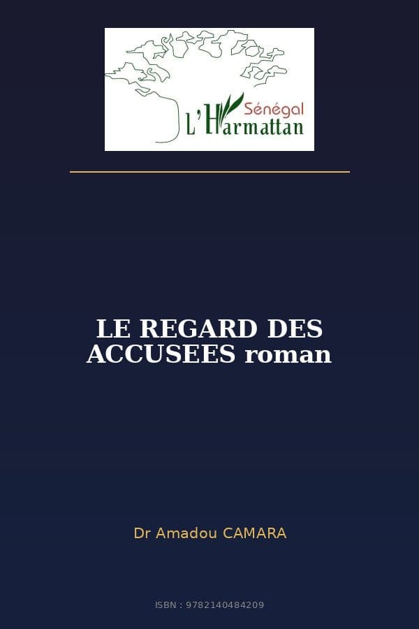 Couverture de « LE REGARD DES ACCUSEES roman »