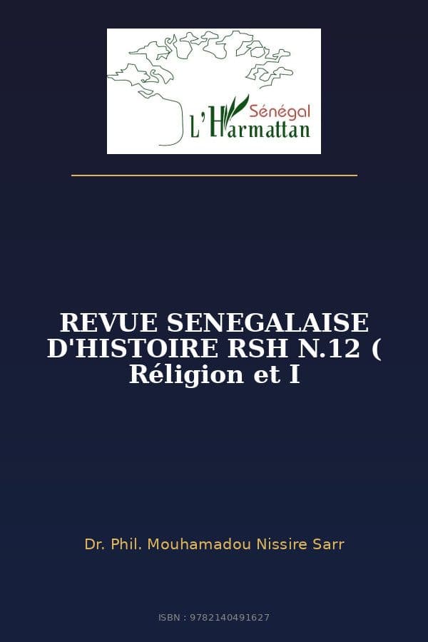 Couverture de « REVUE SENEGALAISE D'HISTOIRE RSH N.12 ( Réligion et I »