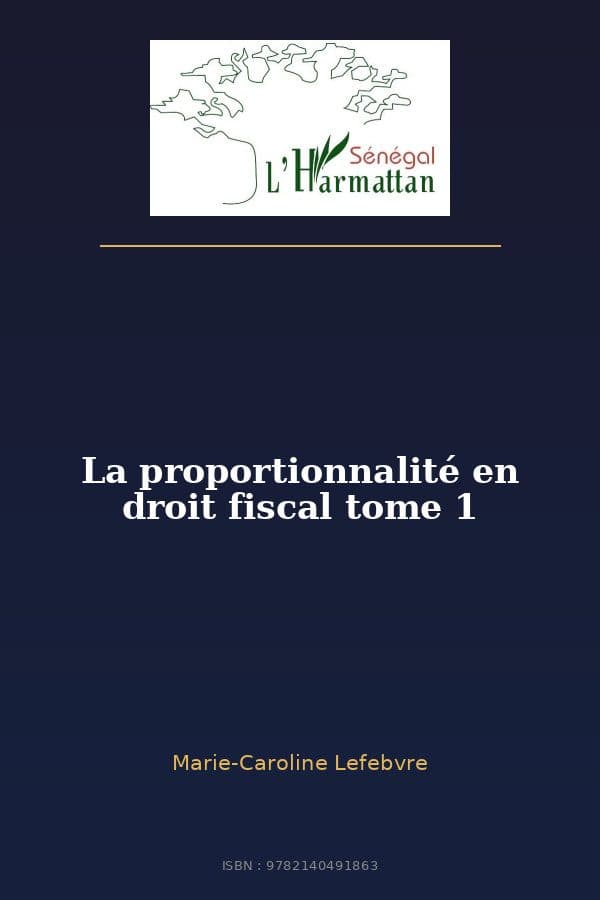 Couverture de « La proportionnalité en droit fiscal tome 1 »