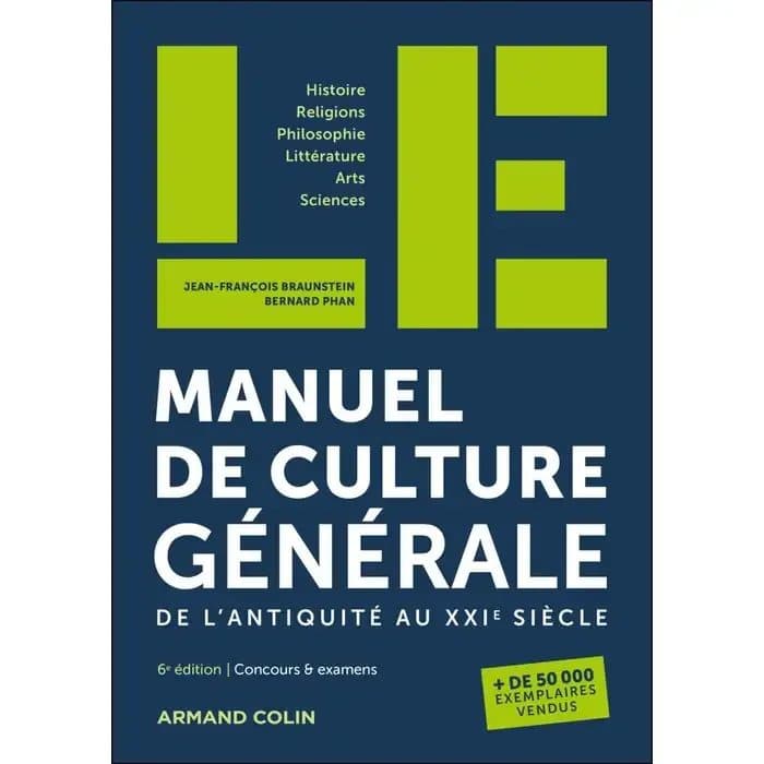 Couverture de « Le Manuel de Culture Générale - 6e Éd. (de L'antiquité Au Xxie Siècle) »