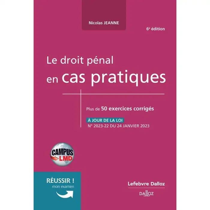 Couverture de « Le droit pénal en CAS PRATIQUES 6e édition »