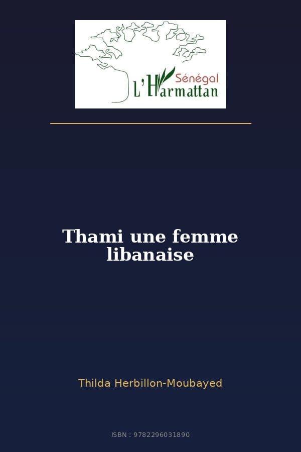 Couverture de « Thami une femme libanaise »