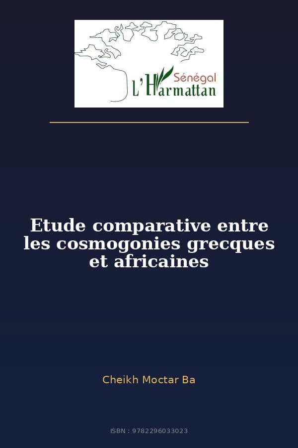 Couverture de « Etude comparative entre les cosmogonies grecques et africaines »