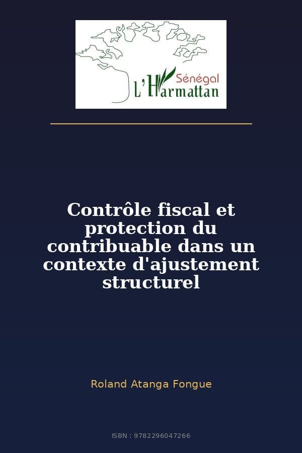 Couverture de « Contrôle fiscal et protection du contribuable dans un contexte d'ajustement structurel »