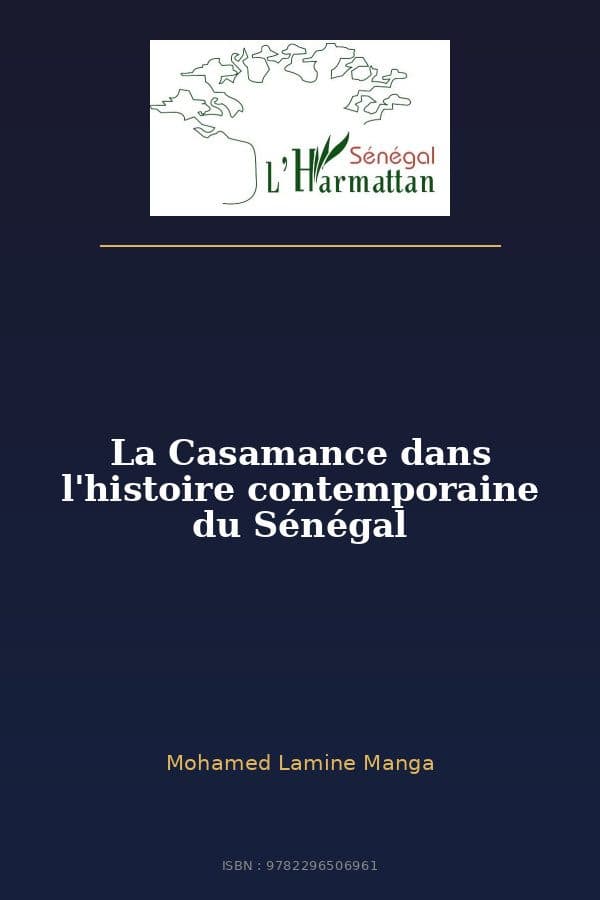 Couverture de « La Casamance dans l'histoire contemporaine du Sénégal »