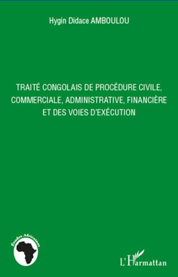 Couverture de « Traité congolais de procédure civile, commerciale, administrative, financière et des voies d'exécution »
