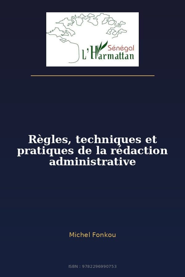 Couverture de « Règles, techniques et pratiques de la rédaction administrative »