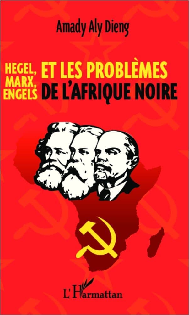 Couverture de « Hegel, Marx, Engels et les problèmes de l'Afrique noire »