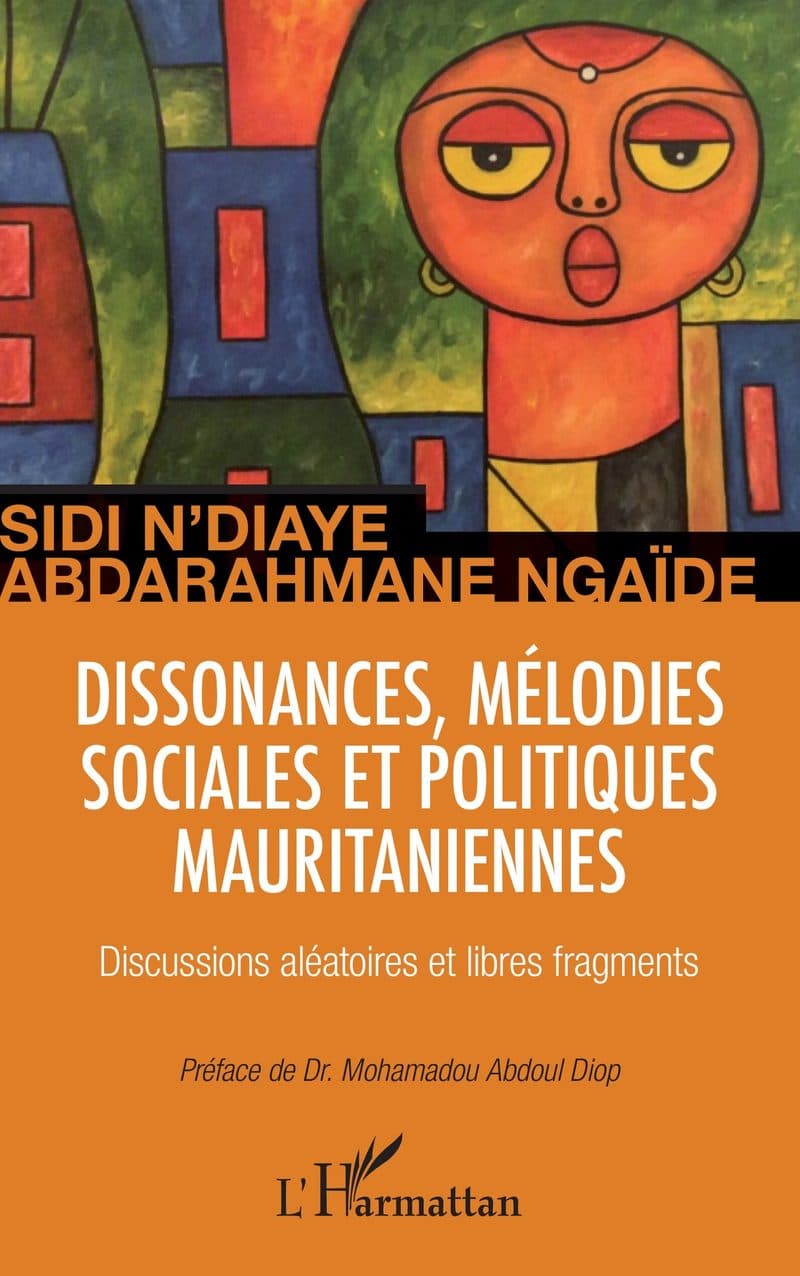 Couverture de « Dissonances, mélodies sociales et politiques mauritaniennes »